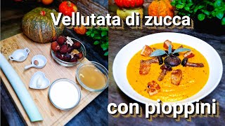 LA MIGLIORE RICETTA D'AUTUNNO VELLUTATA DI ZUCCA con i funghi PIOPPINI, SUPA CREMA DE DOVLEAC CU 🍄🍄🍄