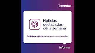 Podcast Erreius Informa 15/9/23