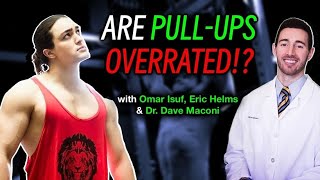 STOP Doing Pull Ups? (Ft. Omar Isuf and Eric Helms)