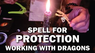 How to cast a Draconic Protection Spell, step by step