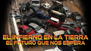 El Infierno en la Tierra: El futuro que nos espera