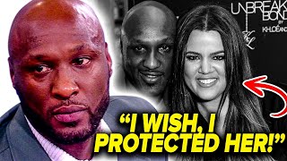 Lamar Odom REGRETS Not Protecting Khloe Kardashian?!