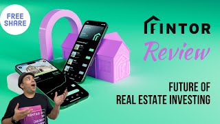 Fintor Real Estate App Review: Fractional Real Estate Investing