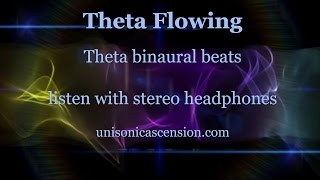 Theta Flowing binaural beats, meditation, sleep & lucid dreaming