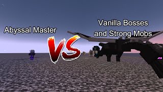 Abyssal Master vs Vanilla Bosses and Strong Mobs  Minecraft  Mob Battle