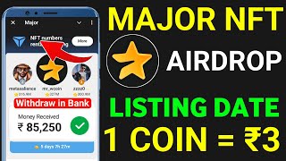 Major Airdrop Listing Date | Major Airdrop Listing TGE | Major Airdrop NFT And Withdraw in Bank