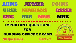 30 - Important Questions For Nursing Officer Exams Part - 1