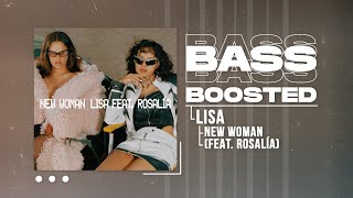 LISA - NEW WOMAN (feat. Rosalía) [BASS BOOSTED]