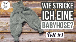 Wie stricke ich eine Babyhose? #1 Bündchen