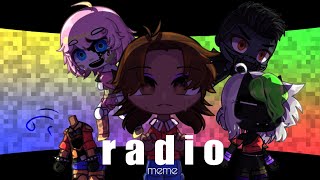 radio meme |[fnaf sb ruin] cassie