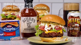 BBQ Burger with Root Beer Pickled Onions | Pepsi/Kraft-Heinz