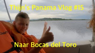 Thijn's Panama Vlog #15: Reisdag naar Bocas del Toro