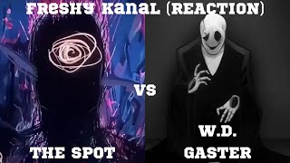 HOMIE LOSING HIS MIND AGAIN!! THE SPOT vs W.D. GASTER |@FreshyKanal |#rapbattle |#marvel |Reaction|