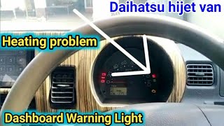 Heating problem || How to fix dashboard warning light problem || Hijet daihatsu,