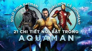 21 CHI TIẾT CỰC THÚ VỊ BẠN CÓ THỂ BỎ QUA KHI XEM AQUAMAN AND THE LOST KINGDOM