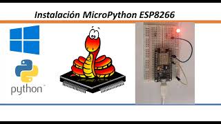 MicroPython Tutorial 1: Instalación del firmware en un ESP8266 en Win 10