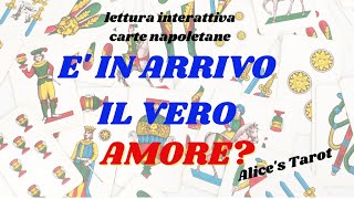 ❤🔮VERO AMORE IN ARRIVO?lettura interattiva carte napoletane