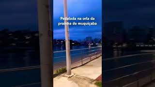 Pedalada na orla da prainha de muquiçaba #fypシ゚viral #praia #fyy #verão