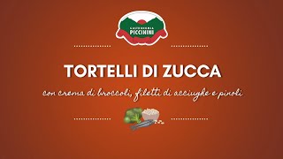 Tortelli di zucca con crema di broccoli e acciughe