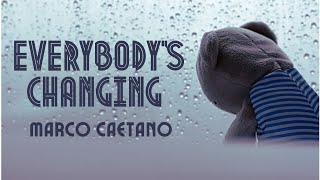 Everybody's changing - Marco Caetano cover (original by Keane)