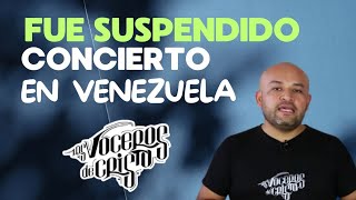 LOS VOCEROS DE CRISTO concierto fue SUSPENDIDO EN VENEZUELA #losvocerosdecristo