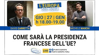 Come sarà la Presidenza francese dell’UE?