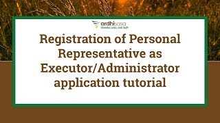 ArdhiSasa | Registration of Personal Representative as Executor/Administrator