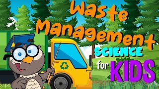 Waste Management | Science for Kids