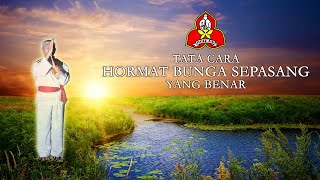 Tata Cara HORMAT BUNGA SEPASANG Silat Perisai Diri yang Benar