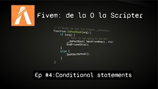 FiveM: de la 0 la Scripter #4 || Conditional statements