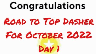 Road to Top Dasher for October 2022 - Day 1