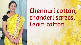 | chennuri cotton | Lenin cotton | Chanderi sarees order WhatsApp; 6301119663