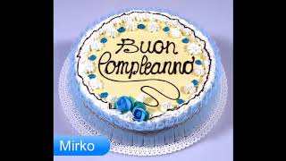 Buon compleanno MIRKO - Auguri