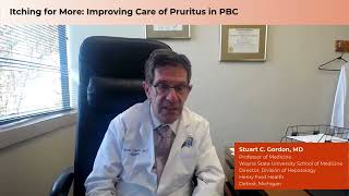 Itching for More: Improving Care of Pruritus in PBC with Stuart C. Gordon, MD