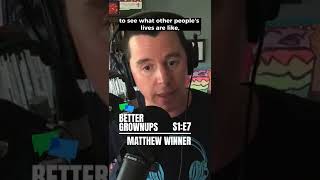 Better Grownups | Matthew Winner & Windows