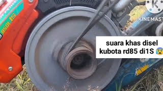 suara khas disel kubota rd85 di1S