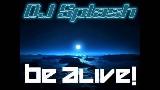 [HD] Stian K - Be Alive! (DJ Splash Remix)