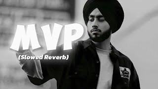 MVP ( Slowed + Reverb ) - Shubh | Official Audio