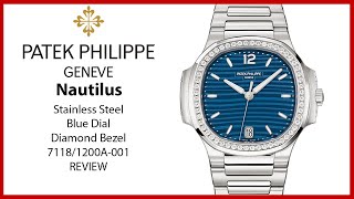 ▶ Patek Philippe Nautilus Ladies Stainless Steel Blue Dial Diamond Bezel 7118/1200A-001 - REVIEW