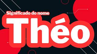 Significado do nome Theo