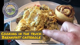 Cooking in truck semi-truck cooking trucker’s kitchen cooking breakfast casserole saving money