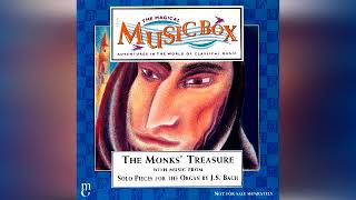 37 The Monks' Treasure & Introduction To The Music (The Magical Music Box)