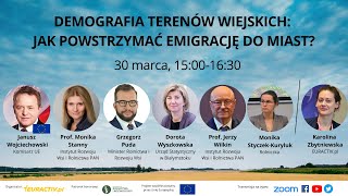 DEMOGRAFIA TERENÓW WIEJSKICH: JAK POWSTRZYMAĆ EMIGRACJĘ DO MIAST?