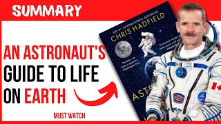 An Astronaut's Guide to Life on Earth by Chris Hadfield