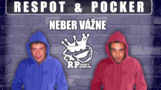 RESPOT & POCKER - Neber Vážne (2013)