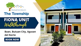 FIONA MODEL UNIT WALKTHROUGH AT PRIMEWORLD: THE TOWNSHIP BUTUAN | Cebu Stellar Homes