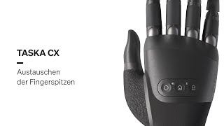 TASKA CX - Austauschen der Fingerspitzen