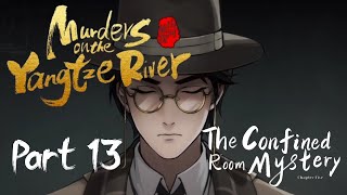 Murders on the Yangtze River [FT] Part 13: The Confined Room Mystery