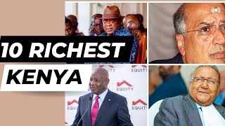 TOP 10 RICHEST PEOPLE IN KENYA IN 2024