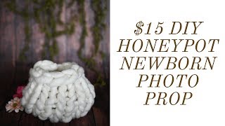 DIY CHUNKY KNIT HONEY POT NEWBORN PHOTOGRAPHY PROP | FAUX MERINO WOOL | BEGINNER KNIT